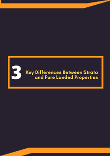 3 Key Differences Between Strata And Pure Landed Properties